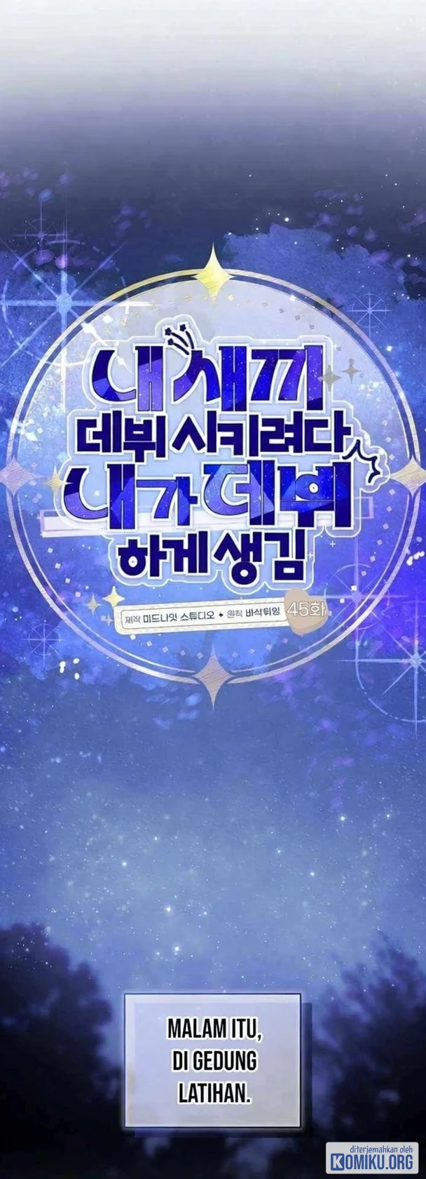 I Tried to Debut My Kid, But Ended Up Debuting Myself Chapter 45 Gambar 42