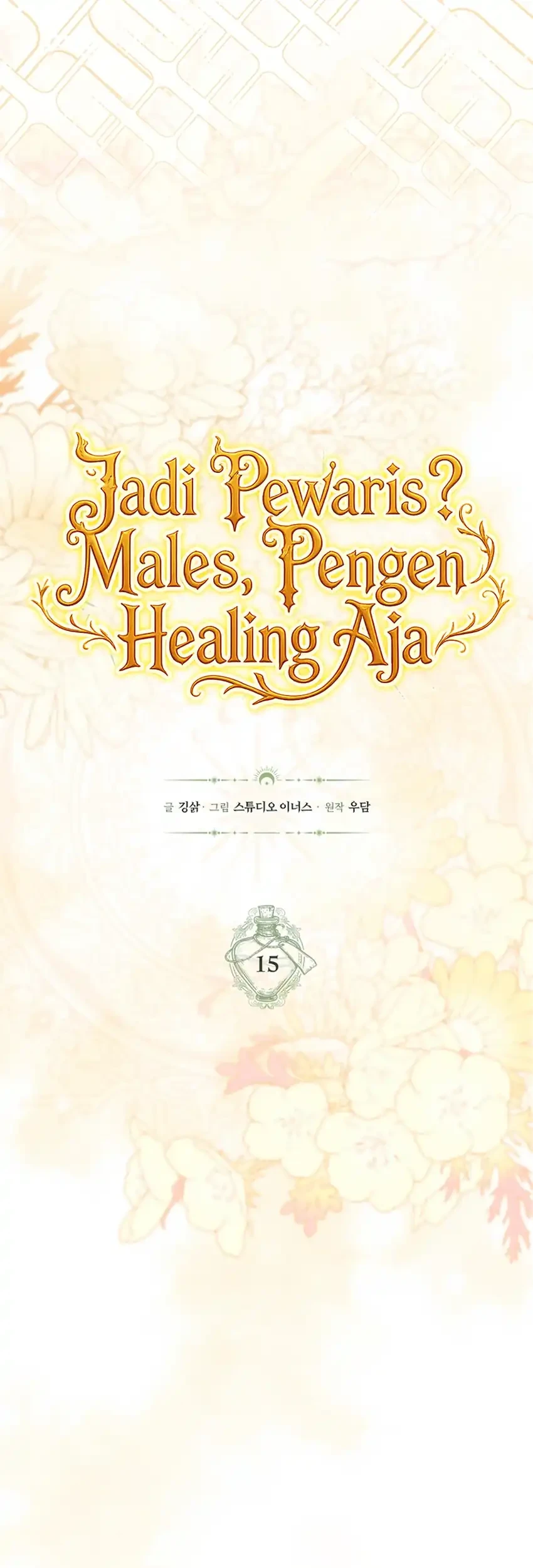 Never Mind the Heir, I’ll Focus On Healing Chapter 15 Gambar 58